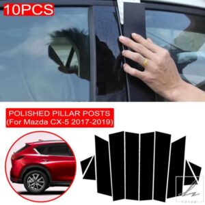 10個 ポリッシュ仕上げ ピラーポスト マツダ CX-5 CX5 2017-2019 ウィンドウトリムカバー BCコラムステッカー クロムスタイリング カーアクセサリー 部品 カ