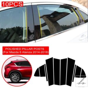 10PC 車窓ピラーポストトリムカバー マツダ 6 アテンザ 2014-2018 ミドルBCコラムステッカー カーアクセサリー 部品 カスタムパーツ アクセサリー